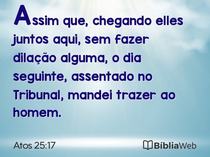 Atos 25:17 em imagem para compartilhar