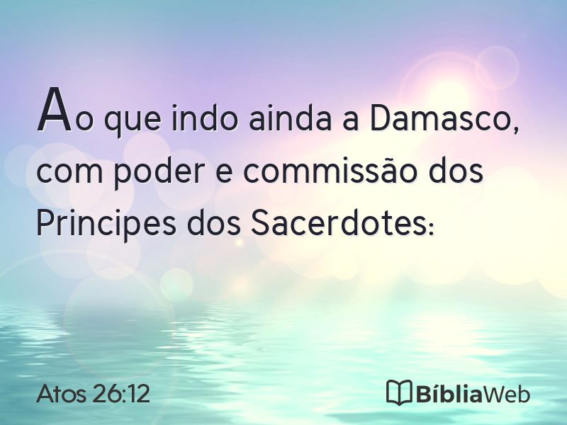 Atos 26:12 em imagem para compartilhar