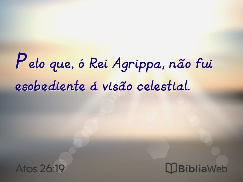 Atos 26:19 em imagem para compartilhar