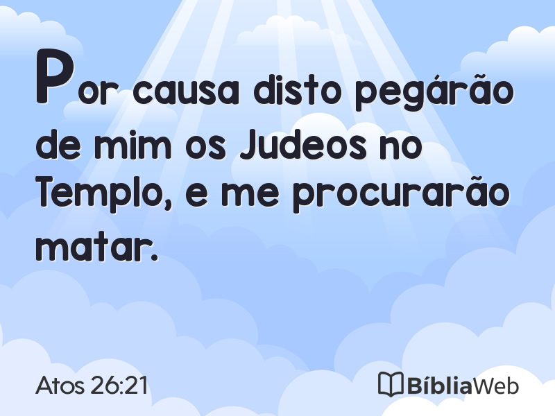 Atos 26:21 em imagem para compartilhar