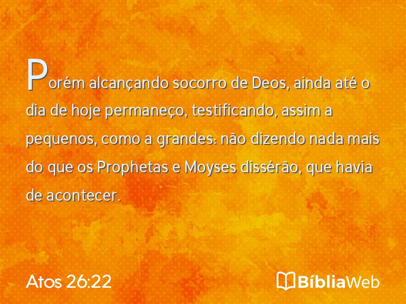Atos 26:22 em imagem para compartilhar
