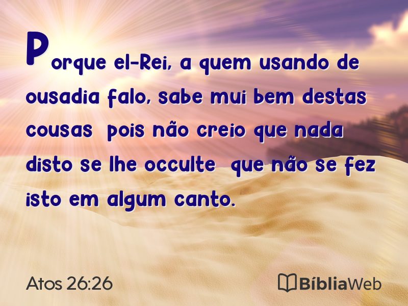 Atos 26:26 em imagem para compartilhar