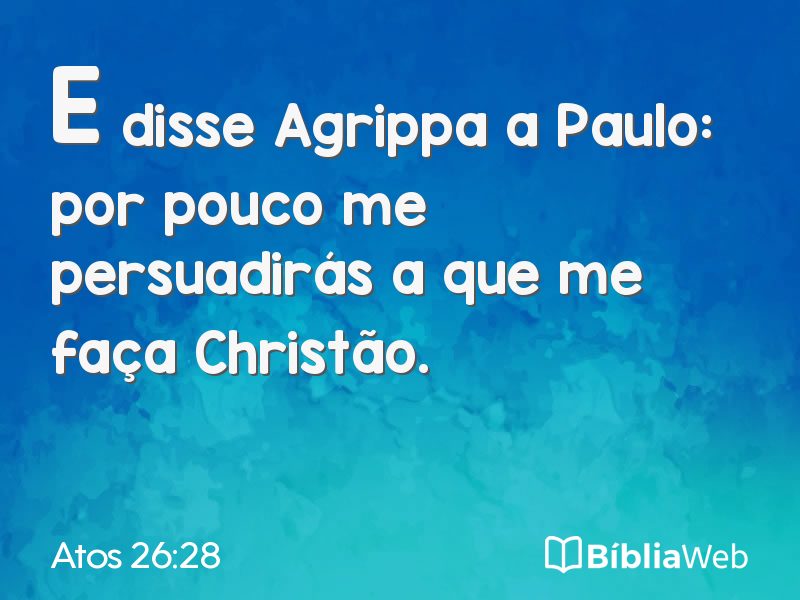 Atos 26:28 em imagem para compartilhar