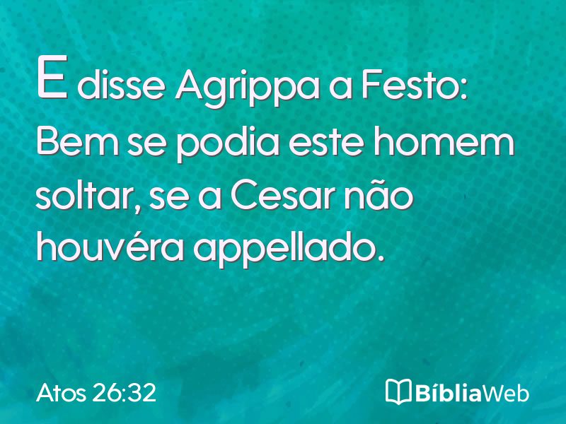 Atos 26:32 em imagem para compartilhar
