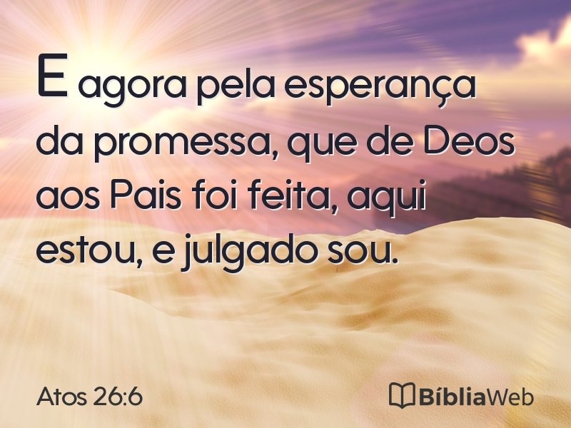 Atos 26:6 em imagem para compartilhar