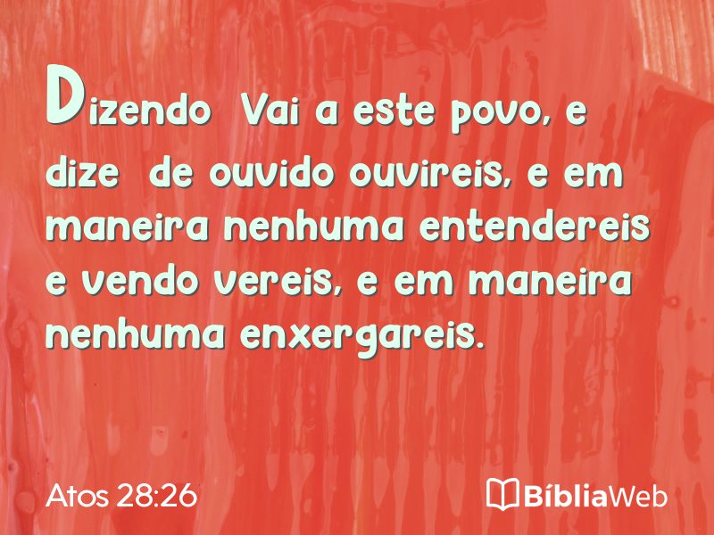 Atos 28:26 em imagem para compartilhar