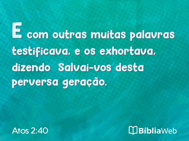 Atos 2:40 em imagem para compartilhar