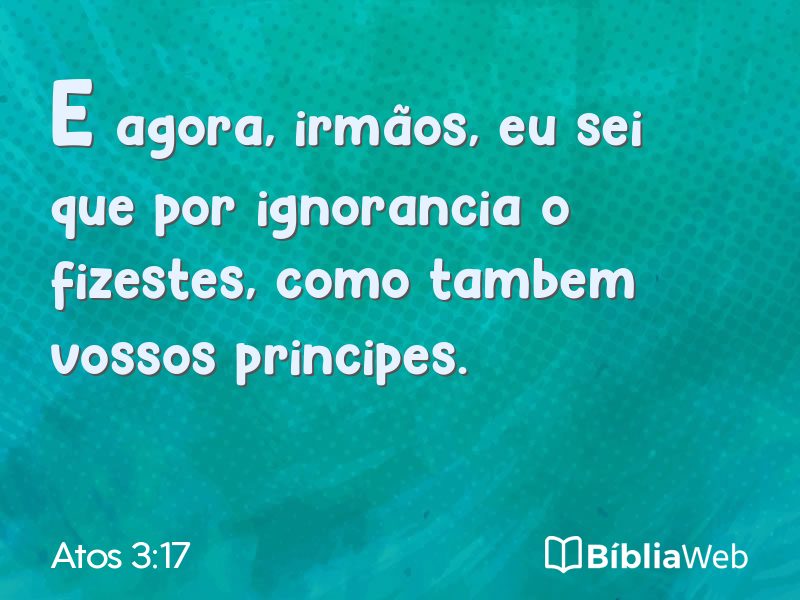 Atos 3:17 em imagem para compartilhar