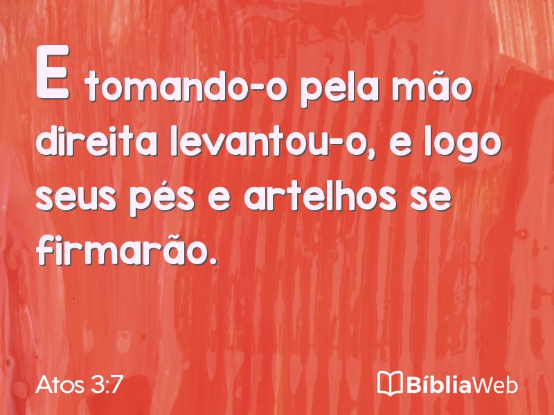 Atos 3:7 em imagem para compartilhar