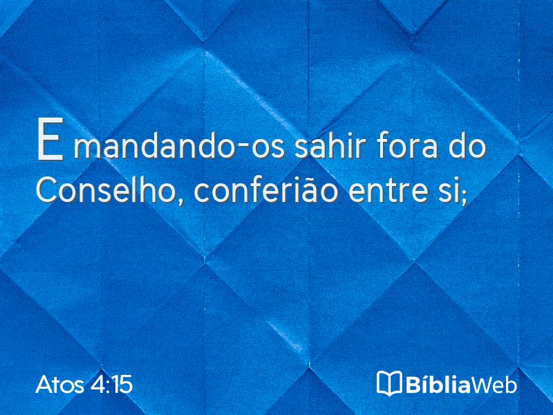 Atos 4:15 em imagem para compartilhar