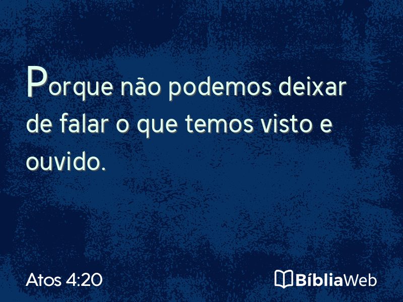 Atos 4:20 em imagem para compartilhar
