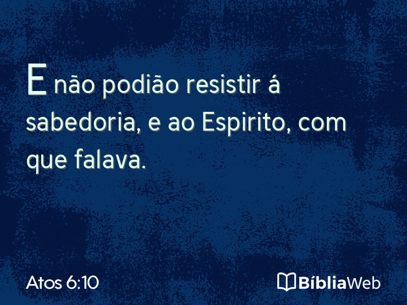 Atos 6:10 em imagem para compartilhar