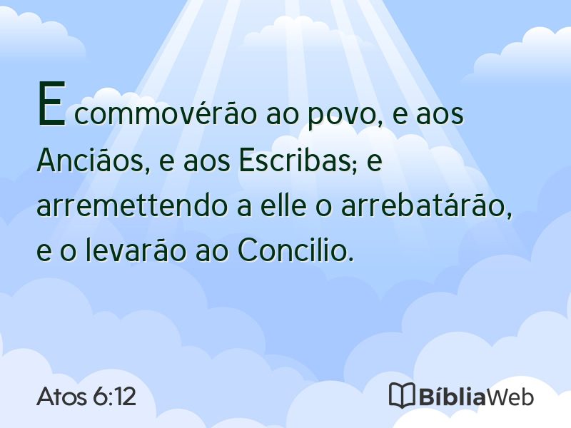 Atos 6:12 em imagem para compartilhar