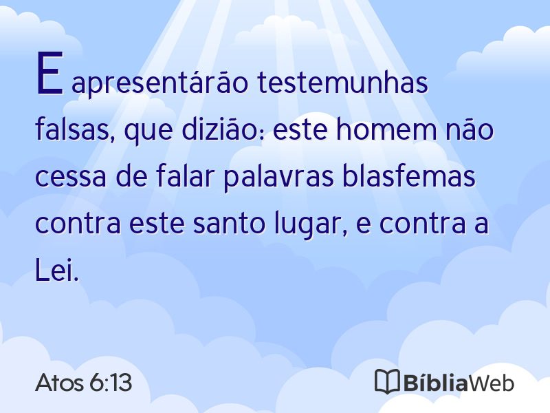 Atos 6:13 em imagem para compartilhar
