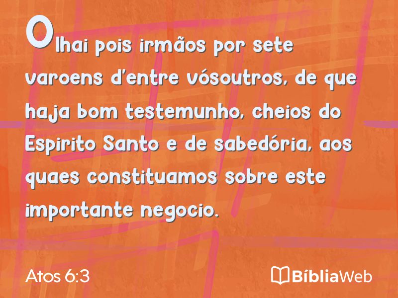 Atos 6:3 em imagem para compartilhar