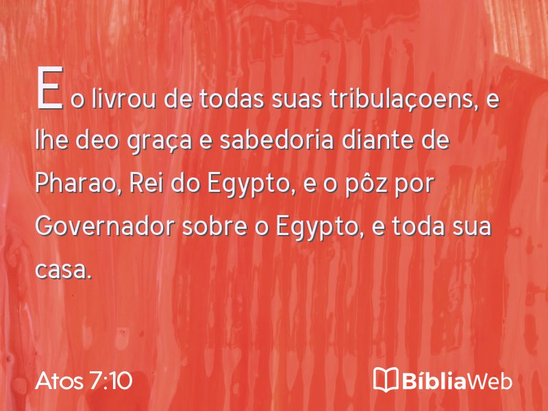 Atos 7:10 em imagem para compartilhar