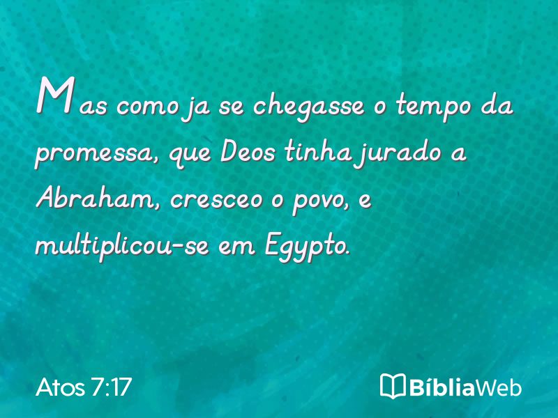 Atos 7:17 em imagem para compartilhar