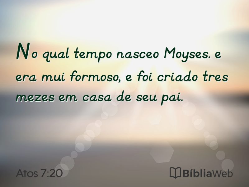 Atos 7:20 em imagem para compartilhar