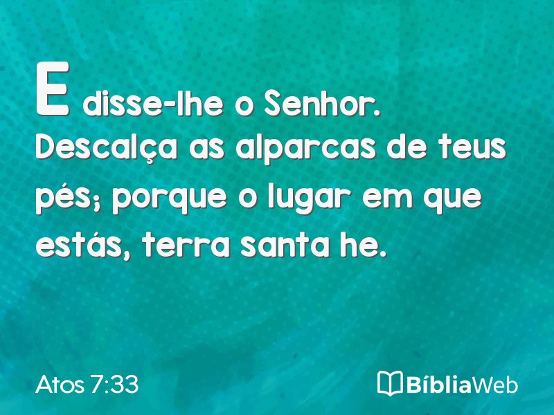 Atos 7:33 em imagem para compartilhar