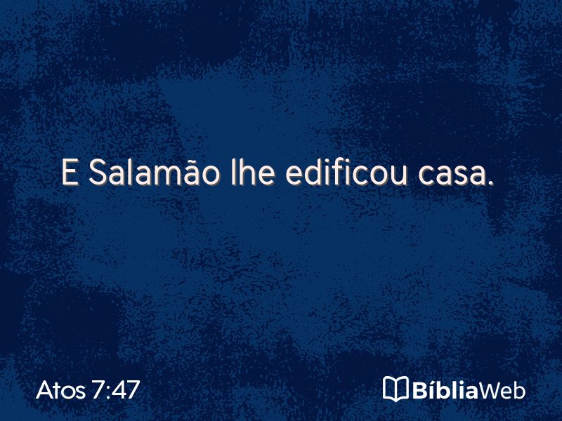 Atos 7:47 em imagem para compartilhar