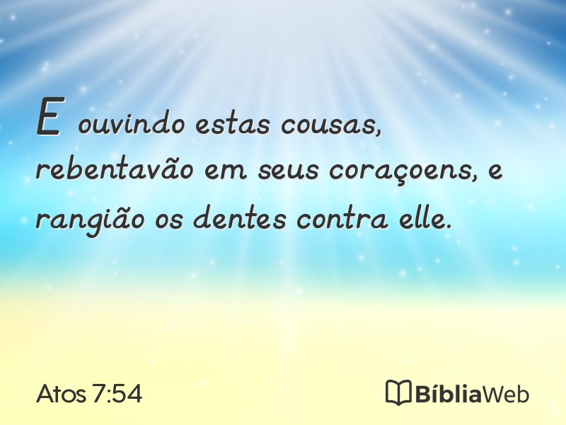 Atos 7:54 em imagem para compartilhar