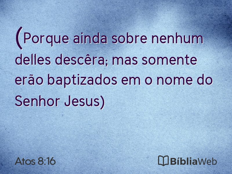 Atos 8:16 em imagem para compartilhar