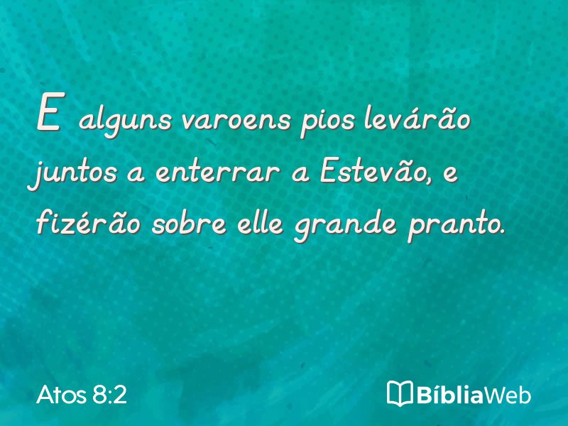 Atos 8:2 em imagem para compartilhar