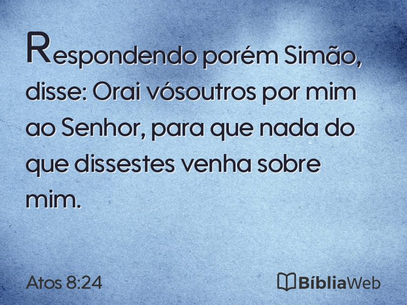 Atos 8:24 em imagem para compartilhar