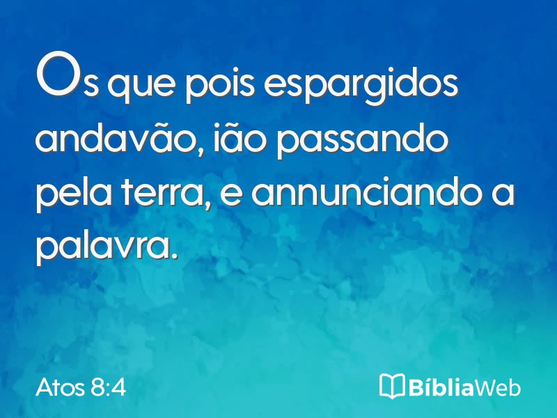 Atos 8:4 em imagem para compartilhar