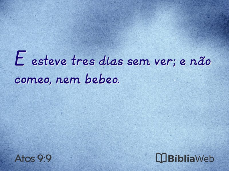 Atos 9:9 em imagem para compartilhar