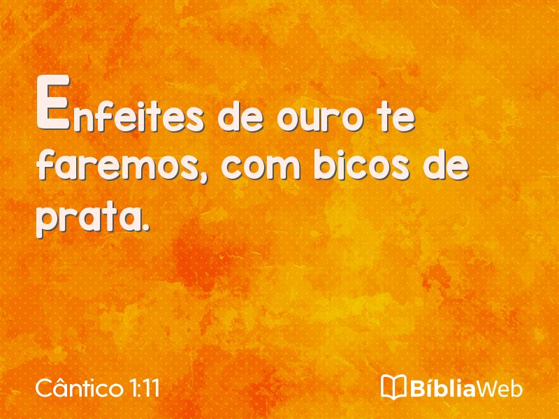 Cântico 1:11 em imagem para compartilhar