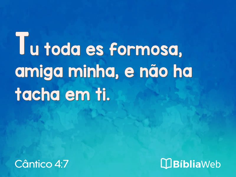 Cântico 4:7 em imagem para compartilhar