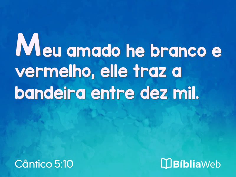 Cântico 5:10 em imagem para compartilhar
