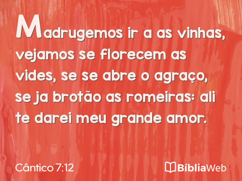 Cântico 7:12 em imagem para compartilhar