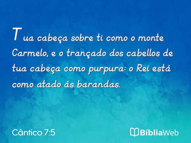 Cântico 7:5 em imagem para compartilhar