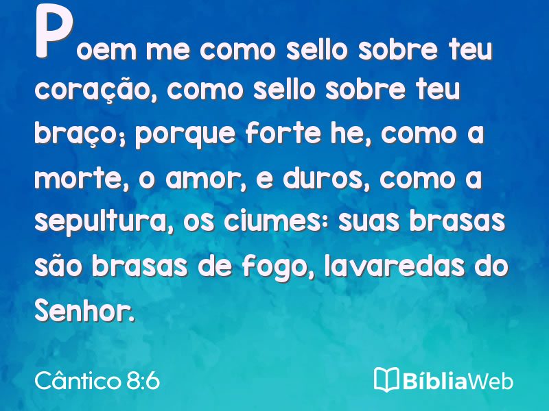 Cântico 8:6 em imagem para compartilhar