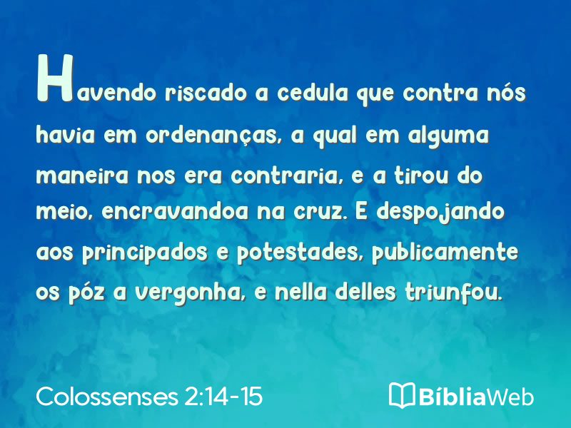 Colossenses 2:14-15 em imagem para compartilhar