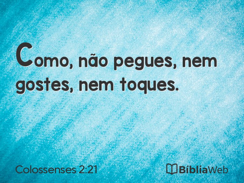 Colossenses 2:21 em imagem para compartilhar