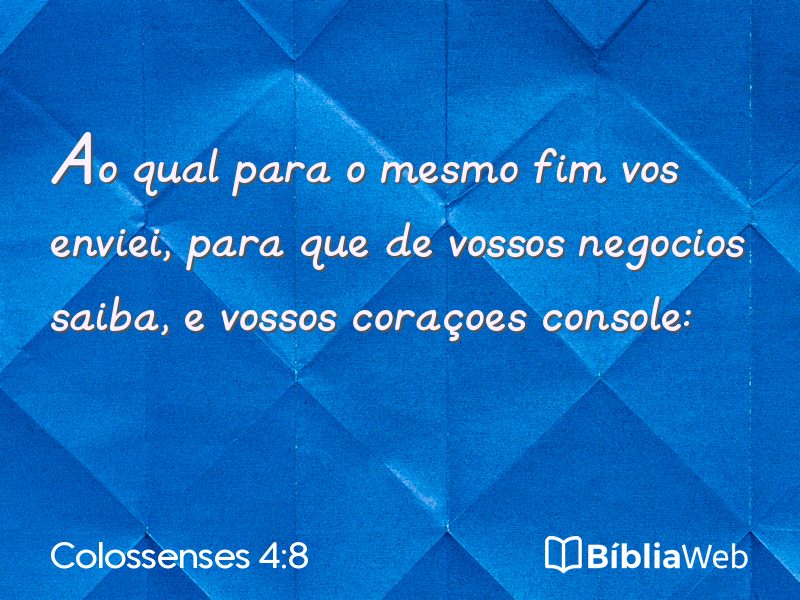 Colossenses 4:8 em imagem para compartilhar