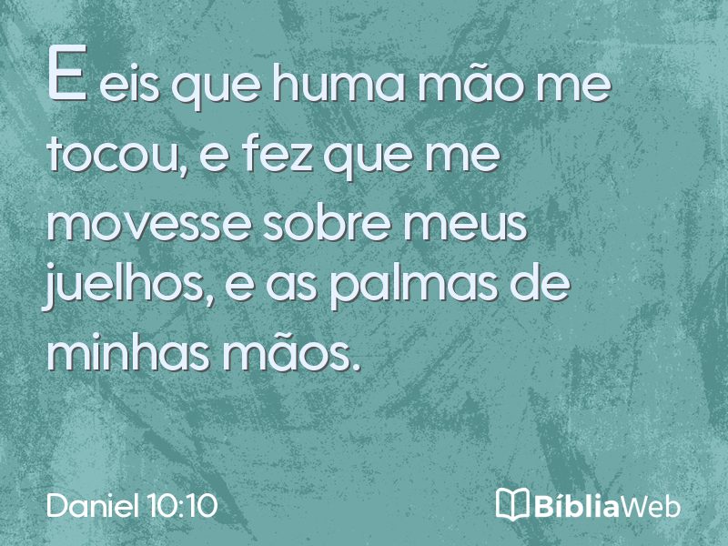 Daniel 10:10 em imagem para compartilhar
