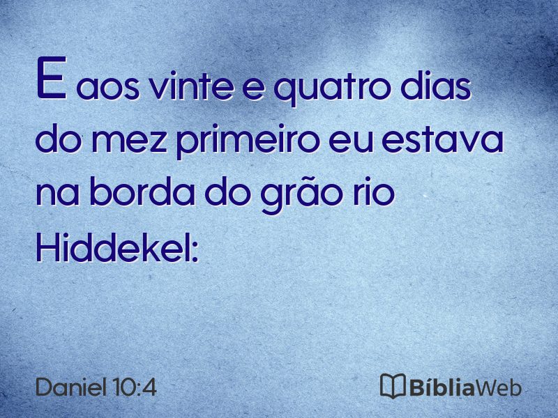 Daniel 10:4 em imagem para compartilhar