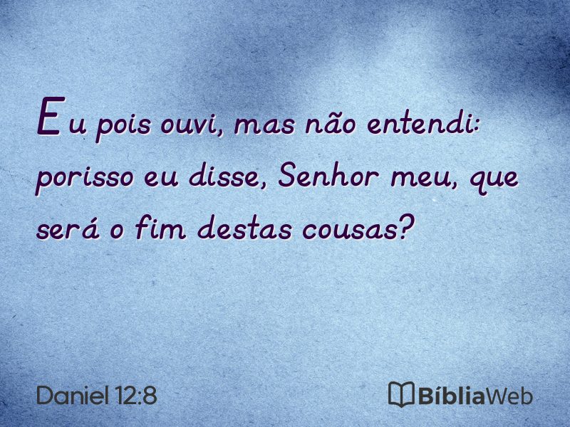 Daniel 12:8 em imagem para compartilhar