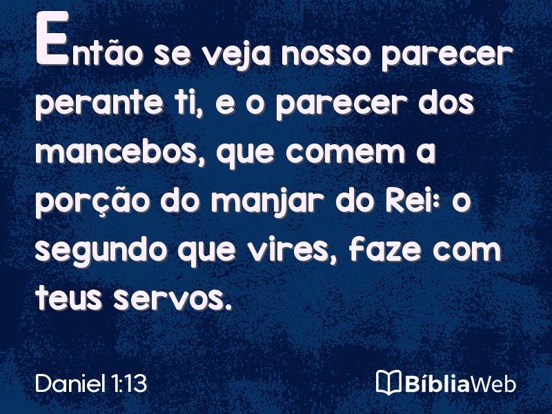 Daniel 1:13 em imagem para compartilhar
