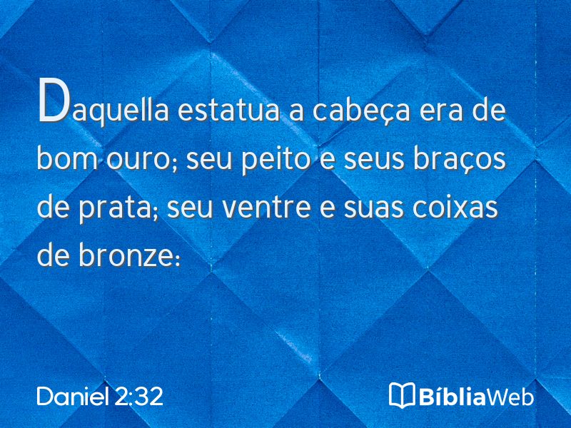 Daniel 2:32 em imagem para compartilhar