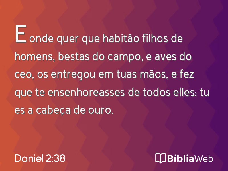 Daniel 2:38 em imagem para compartilhar
