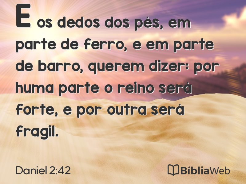 Daniel 2:42 em imagem para compartilhar