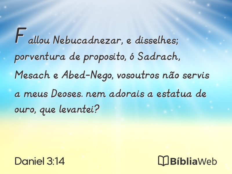 Daniel 3:14 em imagem para compartilhar