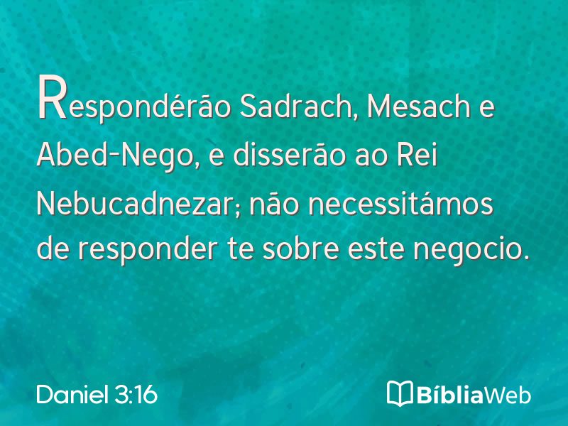 Daniel 3:16 em imagem para compartilhar