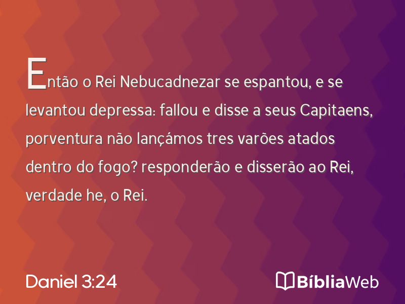 Daniel 3:24 em imagem para compartilhar