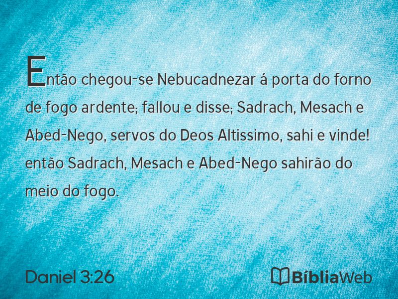 Daniel 3:26 em imagem para compartilhar